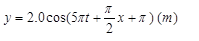 平面简谐波的表达式为，式中y和x的单位为m，t的单位为s，则以下不正确的是