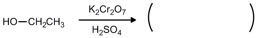 乙醇与重铬酸钾的硫酸溶液进行反应,其主产物是[ ]. 