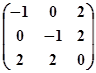 【单选题】设三阶方阵的特征值为1,0,-1,属于它们的特征向量分别为，，，则()