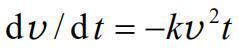 某物体的运动规律为 ，式中的 k 为大于零的常量．当t = 0 时， 初速为 v0，则速度v 与时间