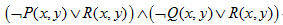 谓词公式（∀x）（∃y）（P（x，y）∨Q（x，y）→R（x，y））可化为相应子句集（）