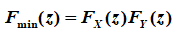 若已知X与Y相互独立，分布函数分别为FX（x)和FY（y), 则关于最值的分布求解，下列正确的是