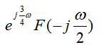 2.7 已知 f（t)的傅里叶变换为F（jω), 则f（-2t+3)的傅里叶变换为（）
