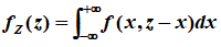 对于二维连续型随机变量（X, Y)，关于其和Z=X+Y分布求解公式正确的是