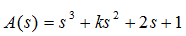 【单选题】如某连续因果系统的特征方程为，为使系统稳定，则k的取值范围为 。