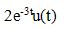 某系统的微分方程为y′（t)+3y（t)=2f′（t)则系统的阶跃响应g（t)应为（)。