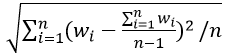 重复n次测量模具的重量得到w1,w2,…,wn，其标准差的无偏估计为？