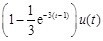 已知某线性时不变系统的冲激响应h（t）＝u（t－1），则输入信号 的零状态响应为