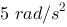 皮帶輪由靜止開始作勻加速轉動，角加速度大小為.當t=3s時，輪的角速度及角位移分別為: