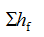 在伯努利方程式中，代表压头损失的是（）。