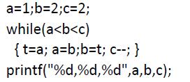 下面程序段的运行结果是()。 a=1;b=2;c=2;while(abc){t=a;a=b;b=t;