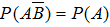 【单选题】1.17-1设 A和B是任意两个概率不为零的不相容事件，则下列结论中肯定不正确的是____