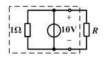单项选择题： 图示电路，对负载R而言，虚线框中的电路可以等效为（）  A. 1Ω电阻。 B. 10V
