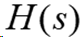 已知系统微分方程为，系统函数为（）