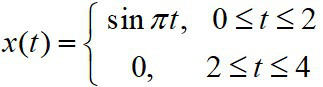 x(t)的基波周期为4，其在一个周期内的定义为，则x(t)的傅里叶级数表示为（）。
